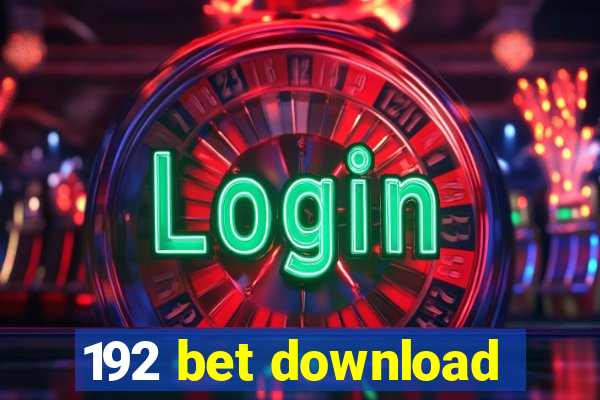 192 bet download